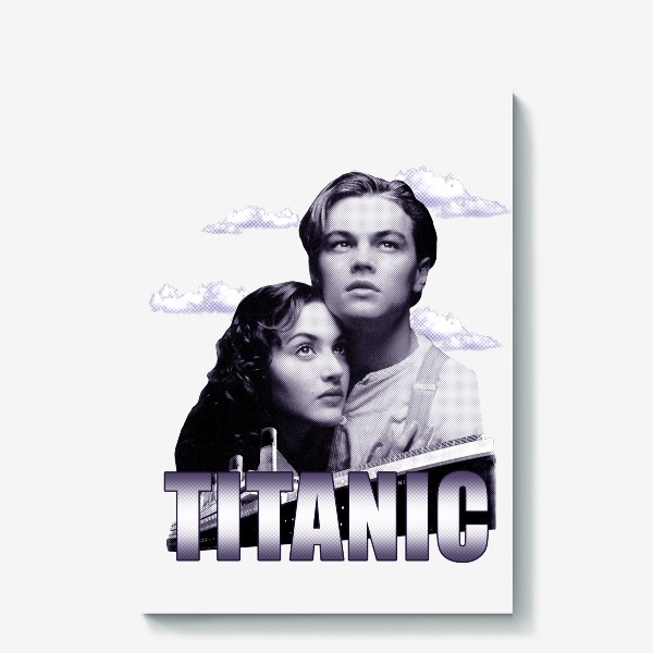 Холст «Титаник. Та самая футболка из 90х. Леонардо ДиКаприо. Кейт Уинслет. Titanic. 1990»