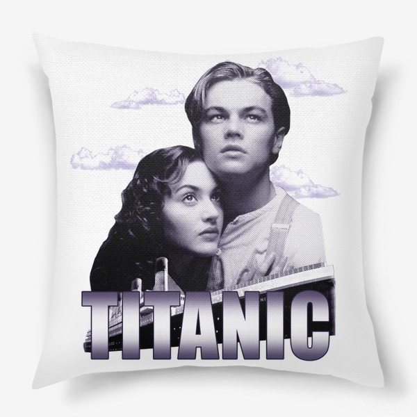 Подушка «Титаник. Та самая футболка из 90х. Леонардо ДиКаприо. Кейт Уинслет. Titanic. 1990»
