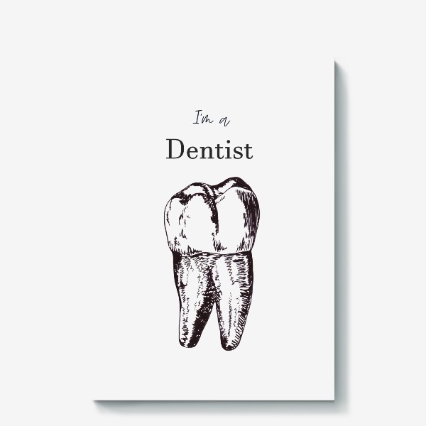 Холст «зуб с надписью "стоматолог"»