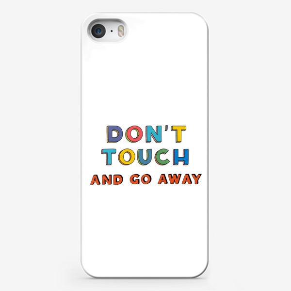 Чехол iPhone «настроение: не трогай и уходи | don't touch and go away»