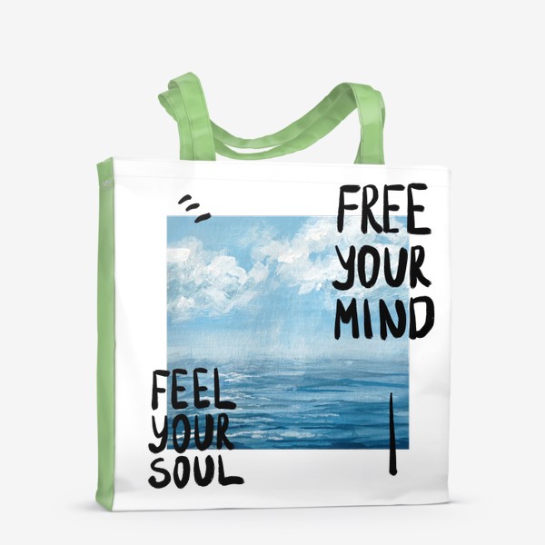 Сумка-шоппер &laquo;Free your mind Feel your soul&raquo;
