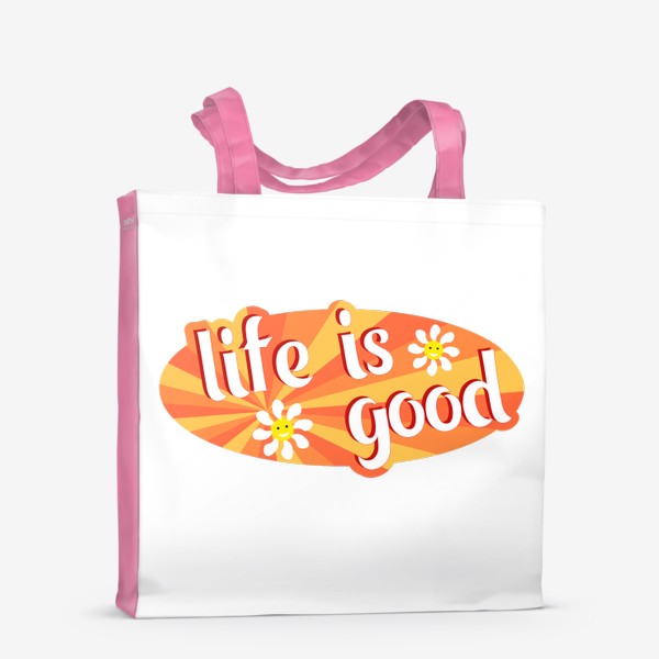 Сумка-шоппер «Life is good»