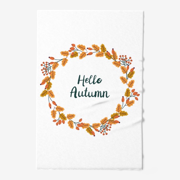 Полотенце «Осенний венок с надписью Hello Autumn. Привет осень»