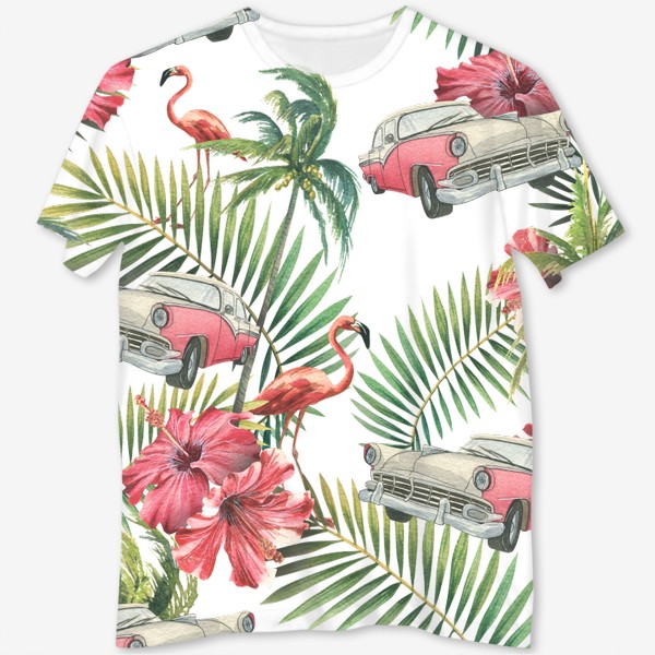 Футболка с полной запечаткой «Куба. Тропические листья, розовый фламинго, ретро машина, цветы гибискуса. Акварельный паттерн. Пляжный, летний.»