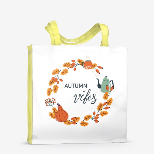 Сумка-шоппер &laquo;Осенний венок с надписью Autumn vibes&raquo;