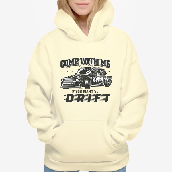 Худи «Идём со мной если хочешь Дрифт - ВАЗ 2105 Drift »