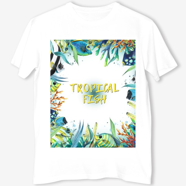 Футболка «Тропические рыбки, коралловый риф. Акварель.»