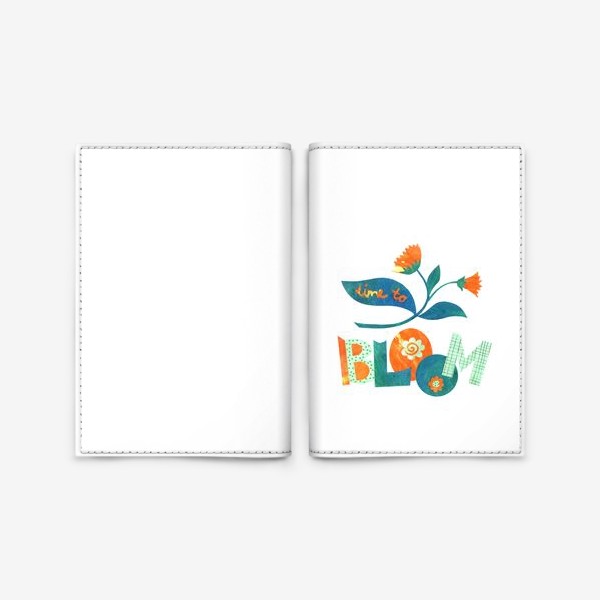 Обложка для паспорта «time to bloom»