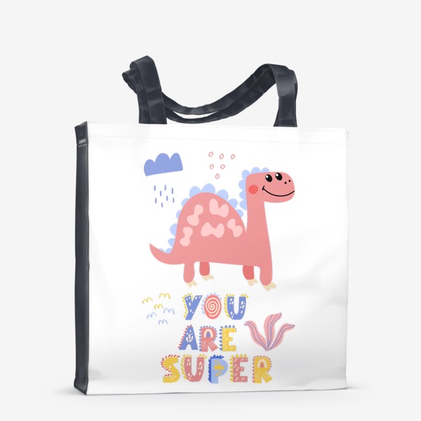 Сумка-шоппер «Розовый динозавр с надписью - You are super»
