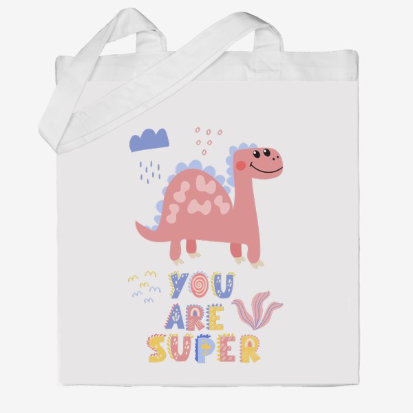 Сумка хб «Розовый динозавр с надписью - You are super»