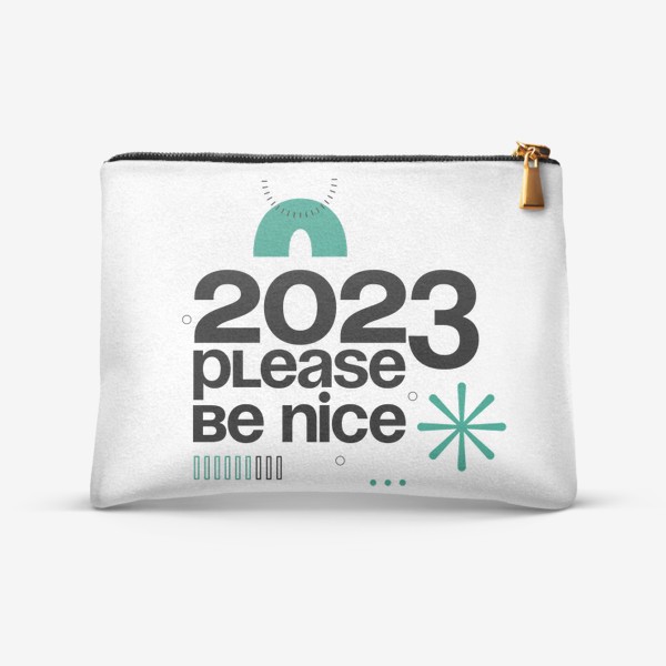 Косметичка «2023 Please be nice. Новый год. »