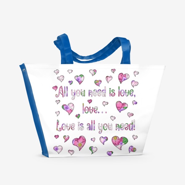 Пляжная сумка «All you need is love. Принт ко дню святого Валентина»
