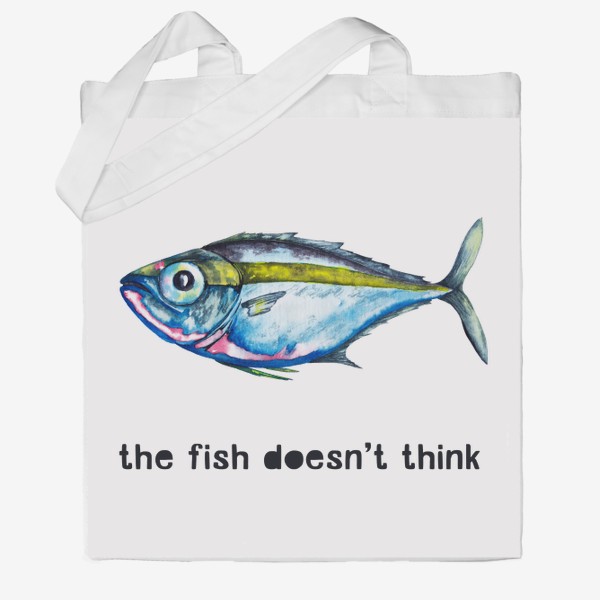 Сумка хб «The fish doesn't think Рыба не думает»