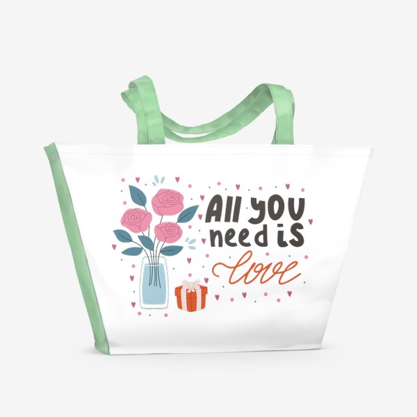 Пляжная сумка «День Святого Валентина. Розы в вазе и подарок. Леттеринг All you nedd is love»