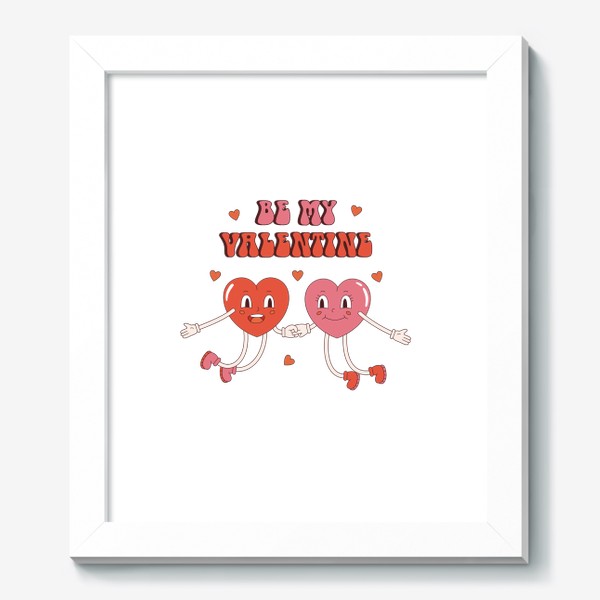Картина «Be My Valentine - подарок на 14 февраля День Святого Валентина. Забавные сердечки в ретро стиле.»
