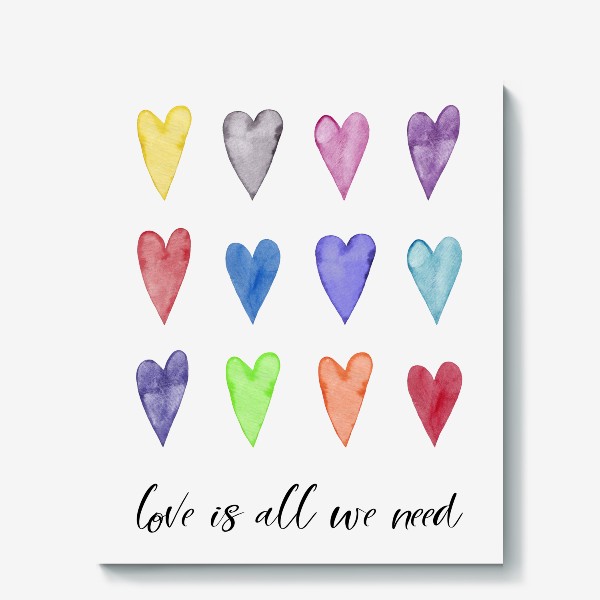 Холст «Цветные сердечки. Love is all we need.»