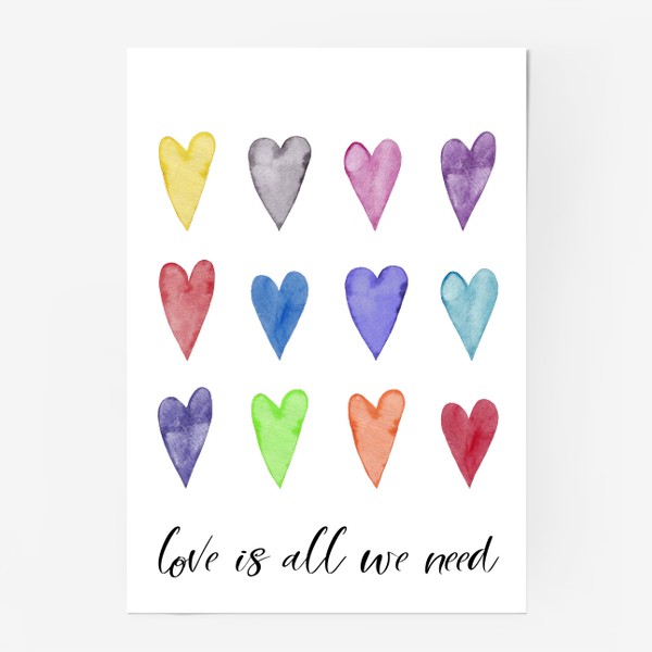 Постер «Цветные сердечки. Love is all we need.»