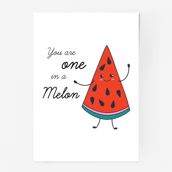 Постер «Милый арбуз в дудл стиле. Надпись You are one in a melon»