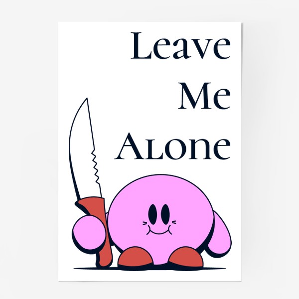 Постер «Leave me alone»