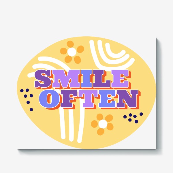 Холст «Smile often»