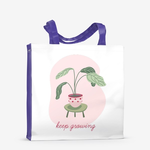 Сумка-шоппер «Принт с зеленым комнатным растением в минималистичном стиле и мотивационной надписью Keep growing»