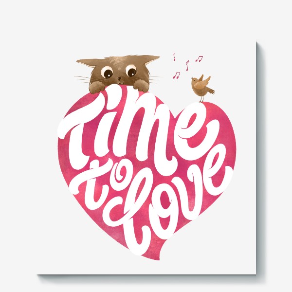 Холст «Time to love»
