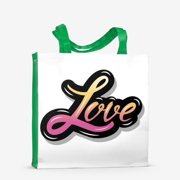 Сумка-шоппер «Надпись Love Любовь»