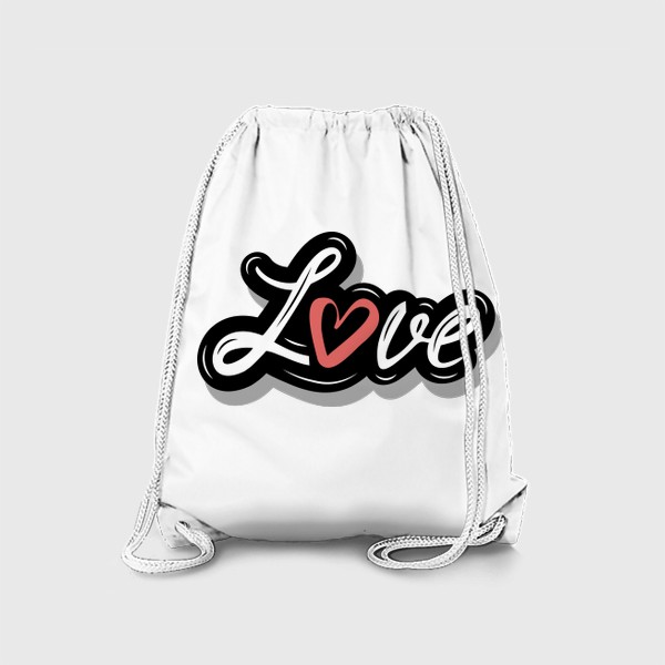 Рюкзак «Надпись Love / Любовь»