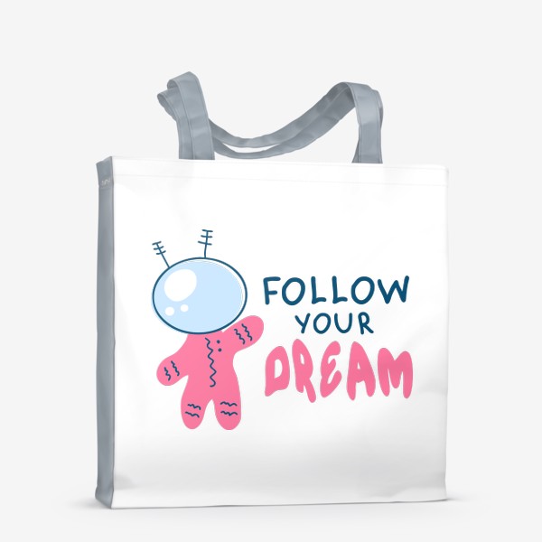 Сумка-шоппер «Космос. Follow your dream (следуй за мечтой).»
