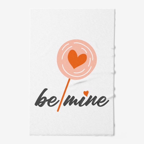 Полотенце «Надпись "Be mine", день влюбленных, 14 февраля, сердечки.»