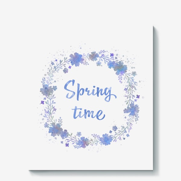 Холст «Spring time, весенний леттеринг в цветочном венке»