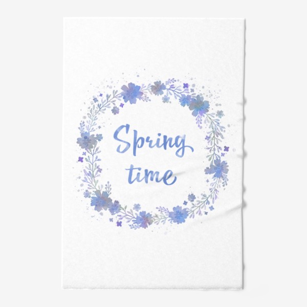 Полотенце &laquo;Spring time, весенний леттеринг в цветочном венке&raquo;