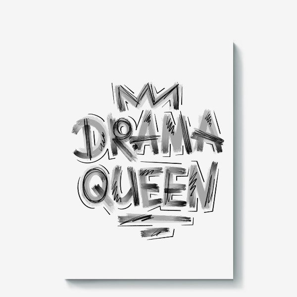 Холст «Drama queen. Чб »