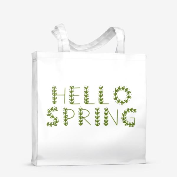 Сумка-шоппер «привет весна, весенний принт в текстом в подарок »