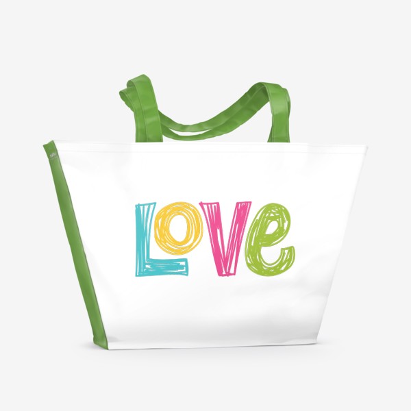 Пляжная сумка «Любовь. Разноцветная надпись Love»