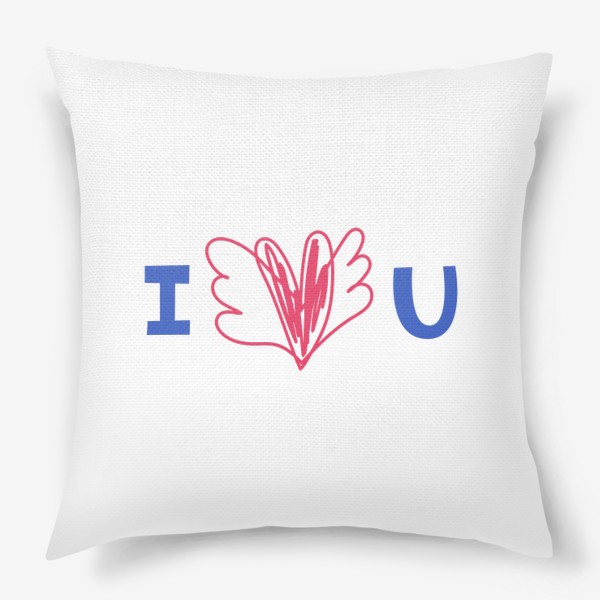 Подушка «Я люблю тебя. I love U. Крылатое сердце»