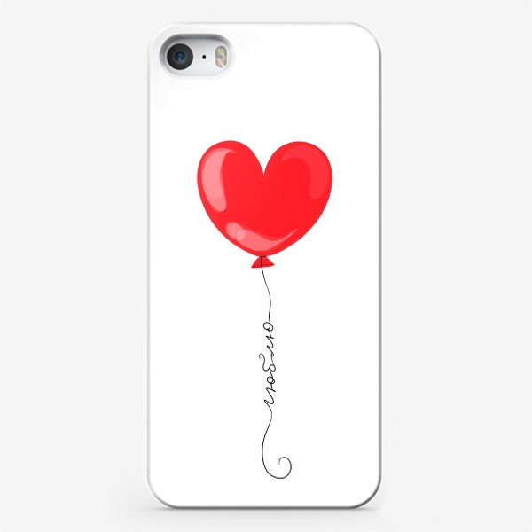 Чехол iPhone «Красный воздушный шар сердечко с надписью "люблю"»