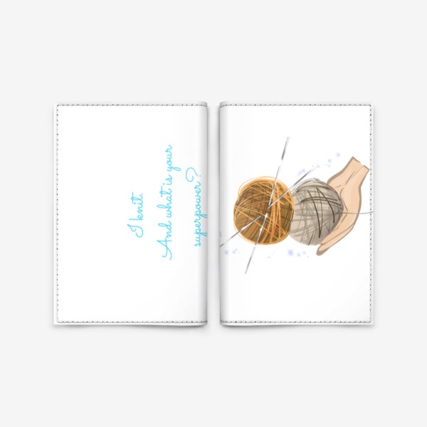Обложка для паспорта «Вязание, для вязальщицы»