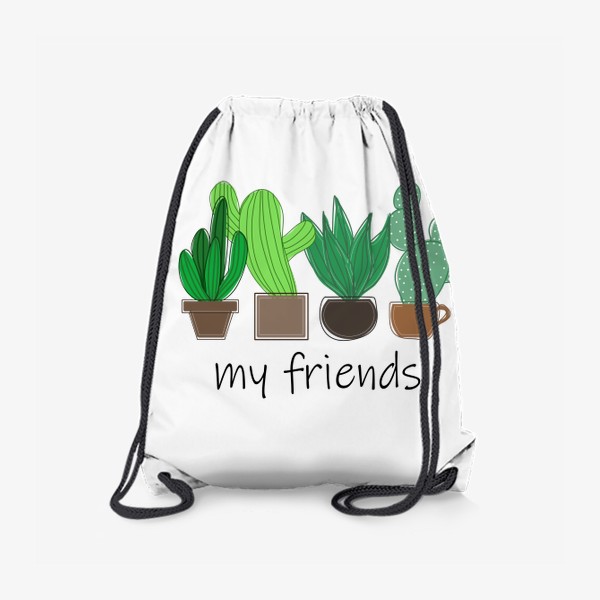 Рюкзак «My friends - cactus, cacti, кактусы»