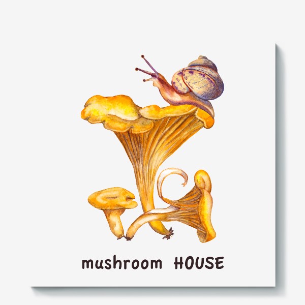 Холст «Mushroom house Лесные грибы лисички и улитка Грибнику в подарок »