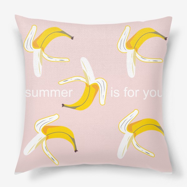 Подушка «Лето для тебя, Бананы»