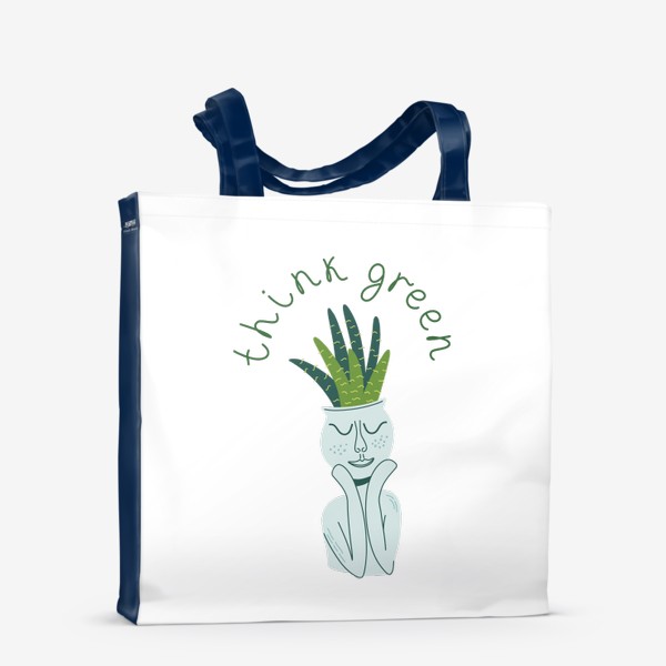 Сумка-шоппер «Think green. Зеленое растение в необычном горшке. Тема экологии»