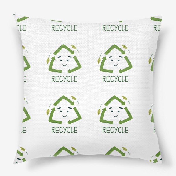 Подушка «Recycle. Экологический символ, День Земли.»