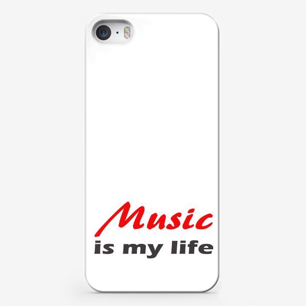 Чехол iPhone «музыка - моя жизнь. минималистичная надпись»