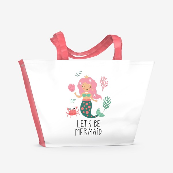 Пляжная сумка «Постер с русалкой и надписью - Lets be mermaid»