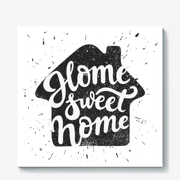 Холст «Home sweet home»