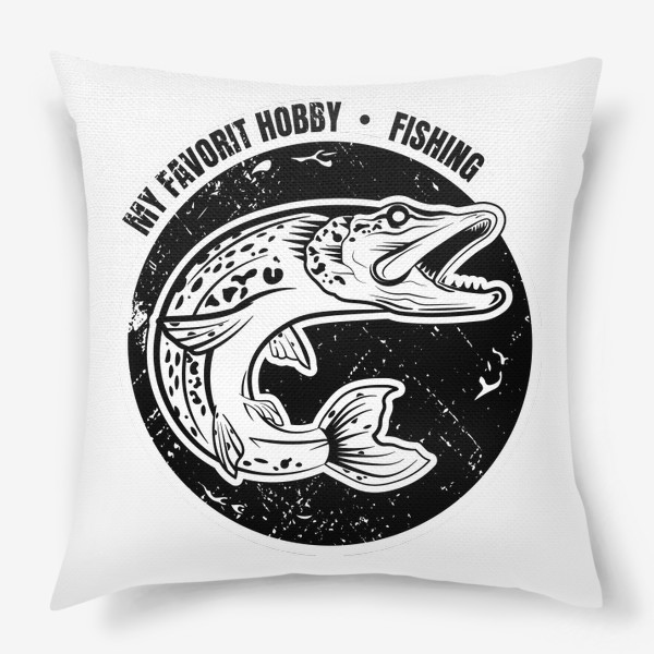 Подушка «Мое любимое хобби рыбалка. Рыба в круге»