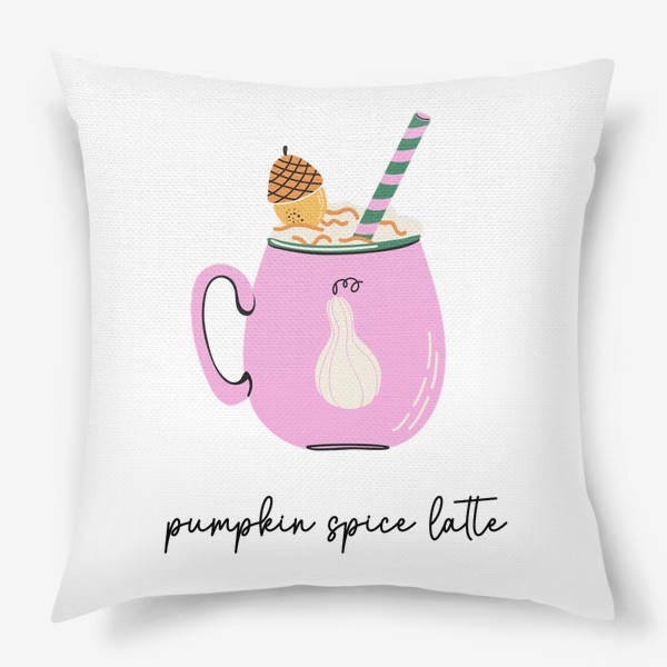 Подушка «Pumpkin spice latte. Пряный сезонный кофе.»