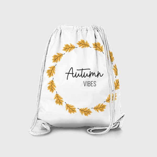 Рюкзак «Autumn vibes. Осенний венок из дубовых листьев»