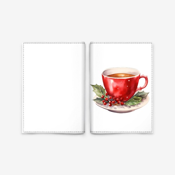 Обложка для паспорта «Красная чашка, остролист. Новогодний горячий напиток»